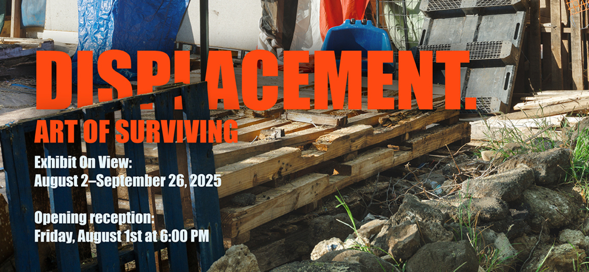 Displacement. Art of Surviving | East Hawaiʻi Cultural Center